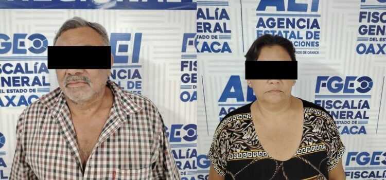 Detienen en Oaxaca a pareja por el delito de violación a una mujer desde que era menor de edad